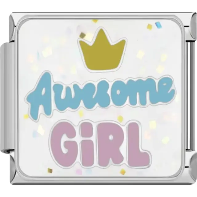 "Awesome Girl" text in blue and pink with a gold crown and confetti background Italian charm bracelet link