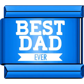White text with a ribbon accent spelling "Best Dad Ever" Italian charm bracelet link
