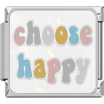 Multicolor “Choose Happy” text in pastel tones on a white background Italian charm bracelet link