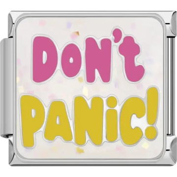 Pink and yellow "Don't Panic!" text with sparkly white confetti background Italian charm bracelet link