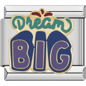"Dream BIG" text with teal, purple, and red accents outlined in gold Italian charm bracelet link