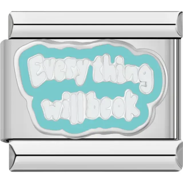 Inspirational "Everything Will Be OK" text in white with a light blue background Italian charm bracelet link