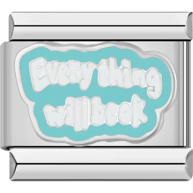 Inspirational "Everything Will Be OK" text in white with a light blue background Italian charm bracelet link