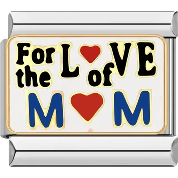 Black "For the Love of Mom" text with red hearts and blue letters on a white background Italian charm bracelet link