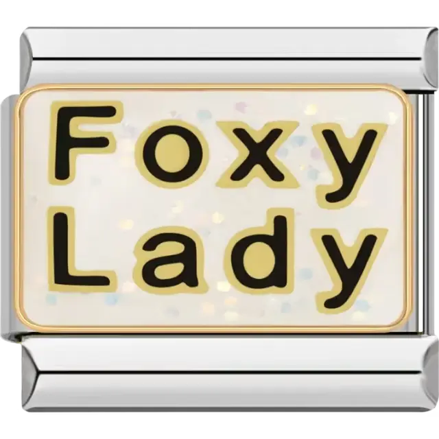 "Foxy Lady" text with gold outline on glittery white background Italian charm bracelet link
