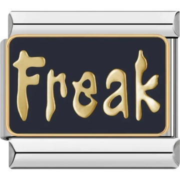 “Freak” text in gold on a black background Italian charm bracelet link