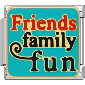 "Friends Family Fun" text and a decorative swirl accent Italian charm bracelet link