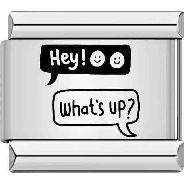 Fun chat bubble design with cheerful "Hey!" and "What's Up?" text Italian charm bracelet link