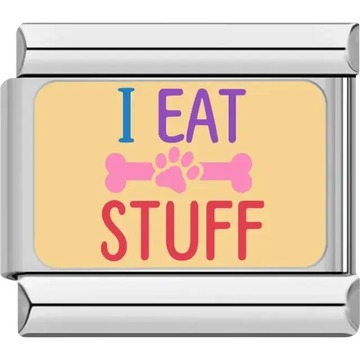 Multicolored "I EAT STUFF" text with a pink paw print and bone on a beige background Italian charm bracelet link