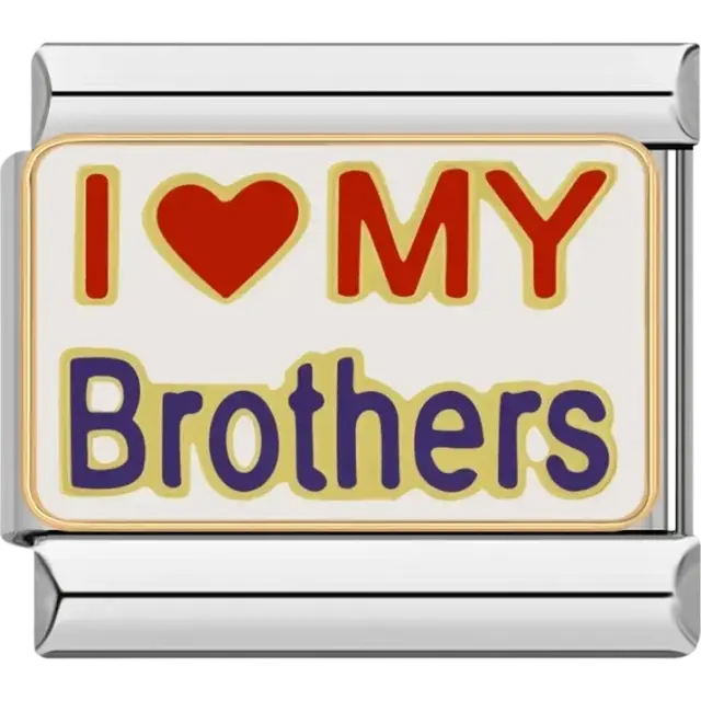 White background with “I ❤️ MY Brothers” text Italian charm bracelet link