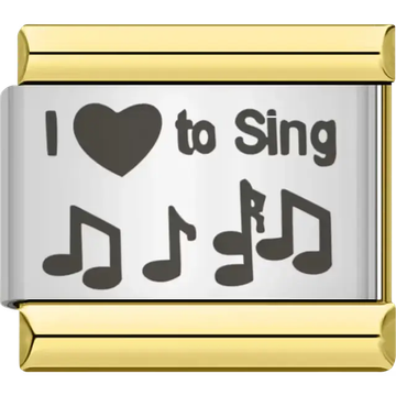 Black text and heart symbol with musical notes spelling "I ♥ to Sing" Italian charm bracelet link