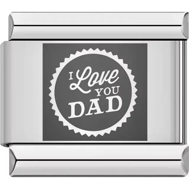 Black "I Love You Dad" text inside a circular badge design Italian charm bracelet link