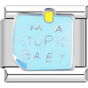 Light blue charm with “I’m a Stupid Baby” text Italian charm bracelet link