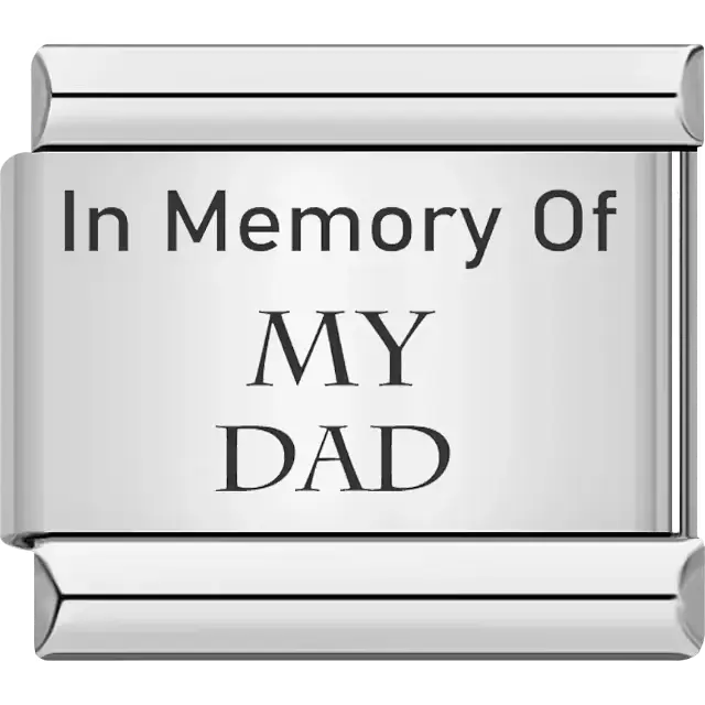 "In Memory Of MY DAD" text Italian charm bracelet link