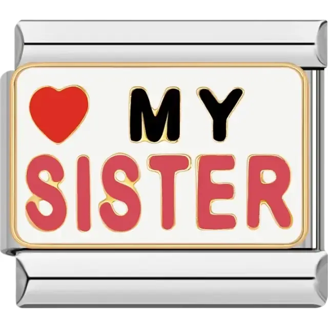 "❤️ My Sister" text with a red heart and pink text on a white background Italian charm bracelet link