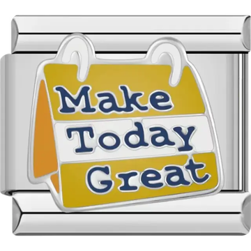 Inspirational "Make Today Great" text design in blue and white on a gold calendar-style background Italian charm bracelet link