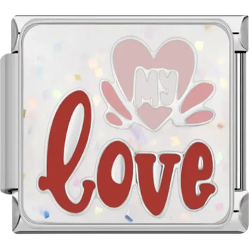 Pink heart with “My Love” text and red script letters on a white glitter background Italian charm bracelet link