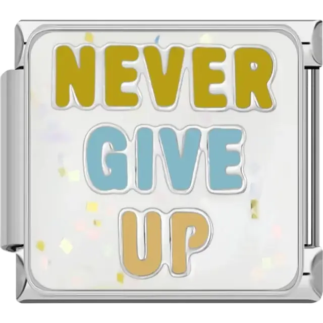 Gold and blue “Never Give Up” text on a white glitter background with confetti accents Italian charm bracelet link
