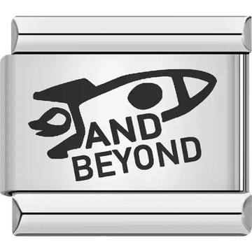 "AND BEYOND" text with rocket ship Italian charm bracelet link