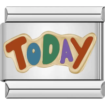 Colorful "TODAY" text in red, green, purple, and blue with a gold outline Italian charm bracelet link