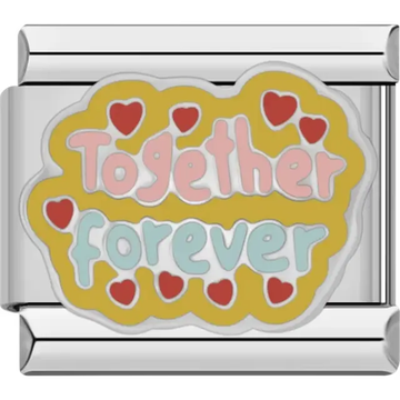 Yellow charm with "Together Forever" in pink and blue text surrounded by red hearts Italian charm bracelet link