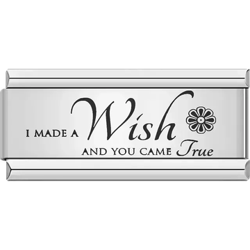 "I made a Wish and you came True" text with flower detail Italian charm bracelet link
