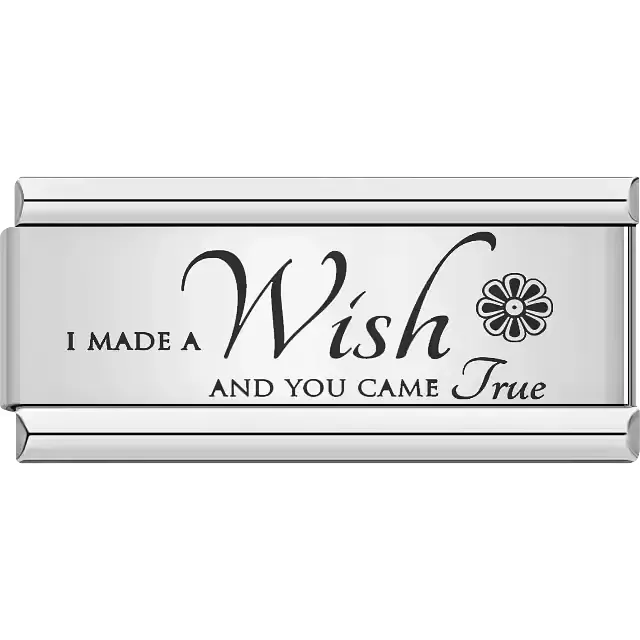"I made a Wish and you came True" text with flower detail Italian charm bracelet link