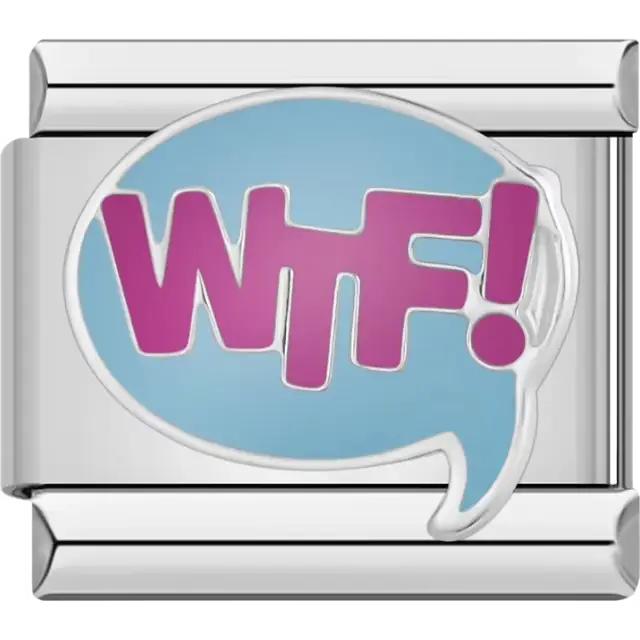 Blue speech bubble with bold pink "WTF!" text and silver outline Italian charm bracelet link