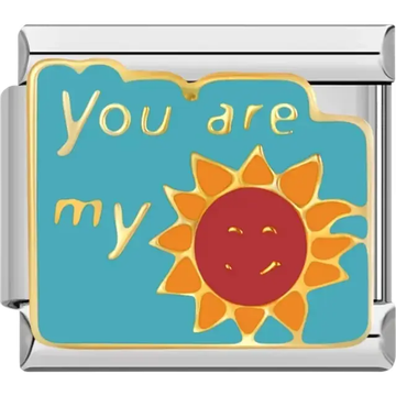 Smiling red sun with gold rays and "You are my" text on a blue background Italian charm bracelet link